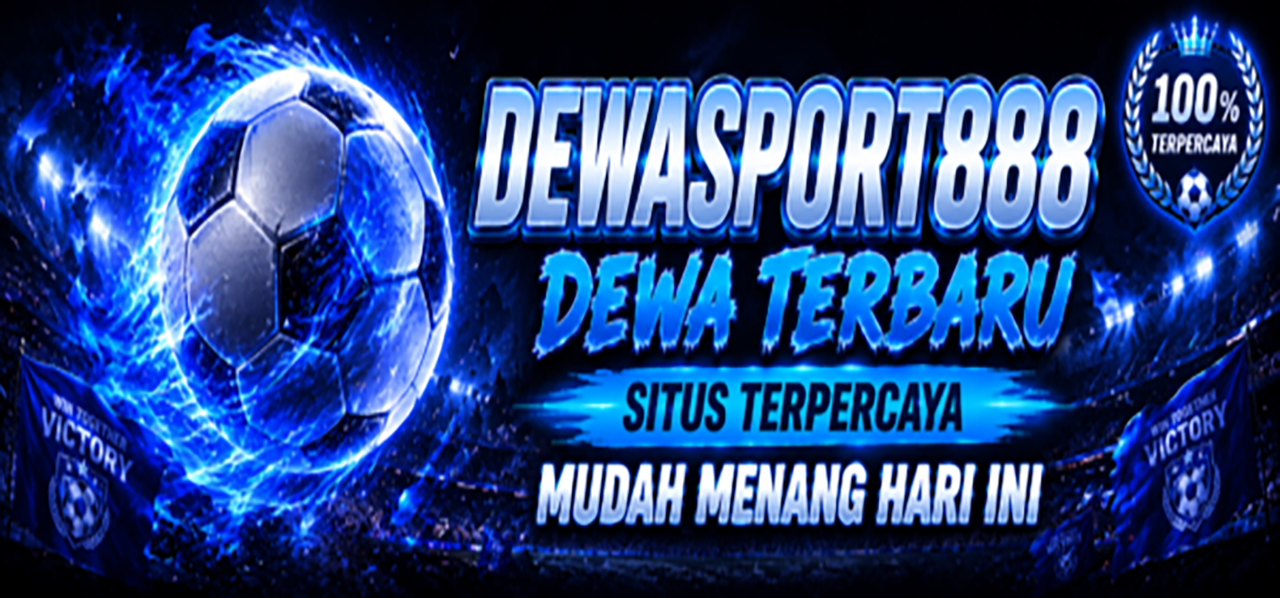 DEWASPORT888: Panduan Membaca Pasar Sepak Bola